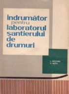 Indrumator pentru laboratorul santierului drumuri