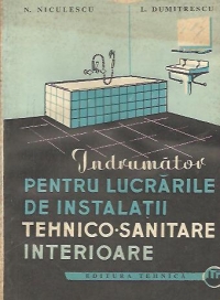 Indrumator pentru lucrarile de instalatii tehnico-sanitare interioare