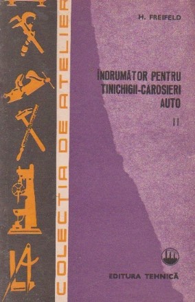 Indrumator pentru tinichigii-carosieri auto, Volumul al II-lea