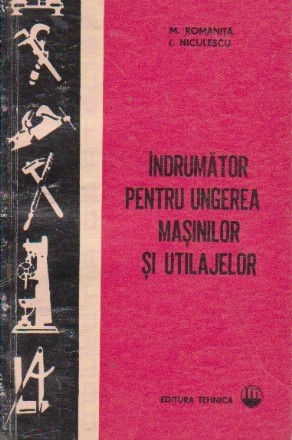 Indrumator pentru ungerea masinilor si utilajelor