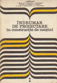 Indrumator de proiectare in constructia de masini, Volumul al II-lea