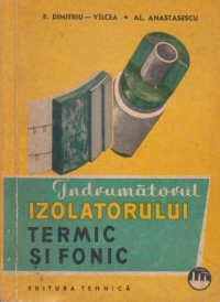 Indrumatorul izolatorului termic si fonic