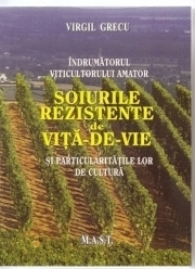 INDRUMATORUL VITICULTORULUI AMATOR - Soiurile rezistente de vita-de-vie-