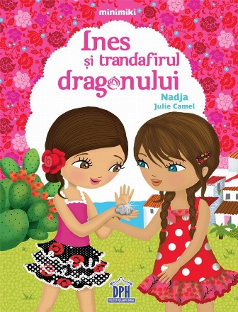 Ines si trandafirul dragonului