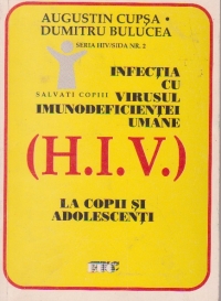 Infectia cu virusul imunodeficientei umane (HIV) la copii si adolescenti