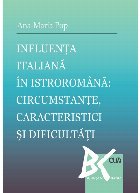 Influenţa italiană în istroromână circumstanţe