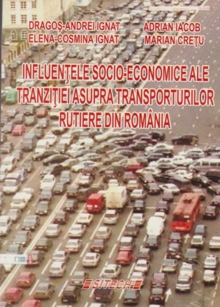 Influentele Socio-Economice ale Tranzitiei Asupra Transporturilor Rutiere din Ramania