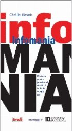 Infomania Pledoarie pentru jurnalismul stiinta