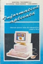 Informatica aplicata Manual pentru licee