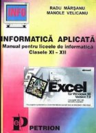 Informatica aplicata (procesoare de calcul tabelar, utilizare Excel, generatoare FOXPRO, sisteme informatice, 