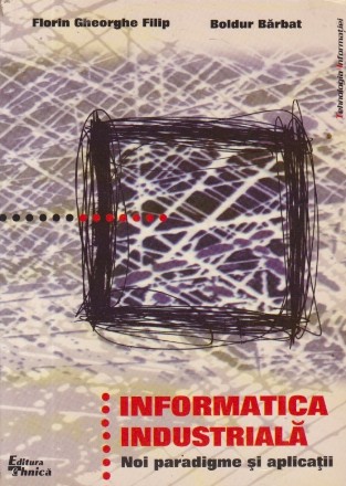 Informatica industriala - Noi paradigme si aplicatii