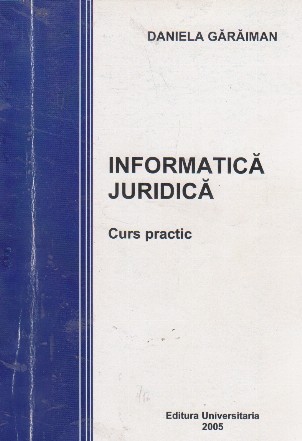 Informatica juridica. Curs practic