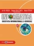 Informatica. Societatea informationala. E-serviciile