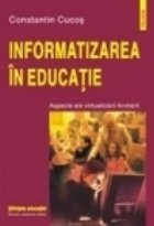 Informatizarea educatie Aspecte ale virtualizarii