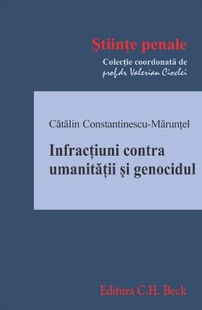 Infracţiunile contra umanităţii şi genocidul