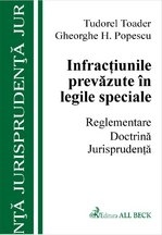 Infractiuni prevazute in legi speciale. Reglementare. Doctrina;. Jurisprudenta