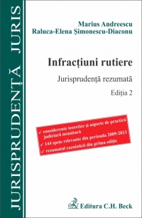 Infractiuni rutiere. Jurisprudenta rezumata. Editia 2