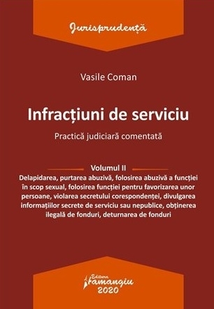 Infractiuni de serviciu. Volumul II