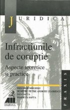 Infractiunile de coruptie - aspecte teoretice si practice