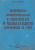 Infractiunile economico-financiare si combaterea lor in perioada de tranzitie spre economia de piata