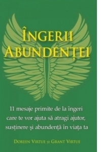 Ingerii abundentei. 11 mesaje primite de la ingeri care te vor ajuta sa atragi ajutor, sustinere si abundenta in viata ta