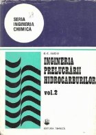 Ingineria prelucrarii hidrocarburilor Petrol Petrochimie