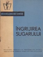 Ingrijirea sugarului