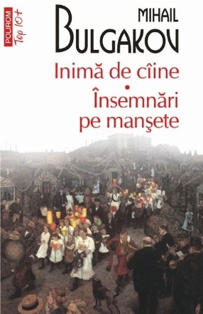 Inimă de câine. Însemnări pe manșete (ediție de buzunar)