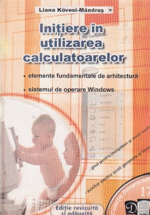 Initiere in utilizarea calculatoarelor