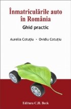 Inmatricularile auto Romania ghid practic