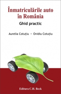 Inmatricularile auto in Romania - ghid practic