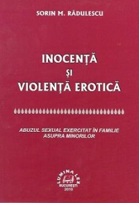 Inocenta si violenta erotica - Abuzul sexual exercitat in familie asupra minorilor