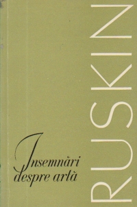 Insemnari despre arta - Ruskin