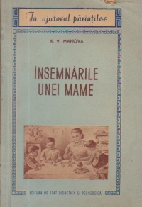 Insemnarile unei mame (Despre educatia in familie)