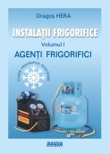 Instalatii frigorifice. Agenti frigorifici (volumul 1)