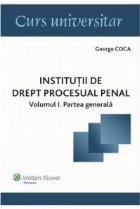 Institutii drept procesual penal Volumul