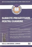 Institutul National pentru Pregatirea si Perfectionarea Avocatilor - Subiecte pregatitoare pentru examene