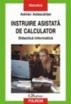 Instruire asistata de calculator. Didactica informatica