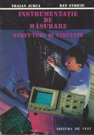 Instrumentatie de Masurare. Structuri si Circuite