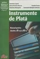 Instrumente de plata - manual pentru clasele a XI-a si a XII-a