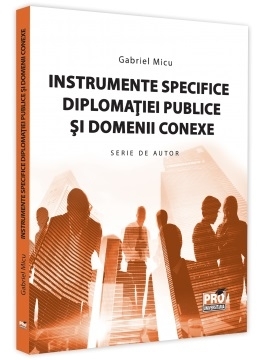 Instrumente specifice diplomaţiei publice şi domenii conexe