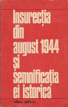 Insurectia din August 1944 Semnificatia