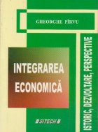 Integrarea economica Istoric dezvoltare perspective