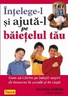 Intelege ajuta baietelul tau Cum