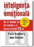 INTELIGENTA EMOTIONALA - tot ce trebuie sa stii pentru a-ti folosi eficient EQ-ul