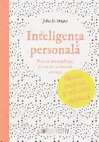 Inteligenta personala Puterea personalitatii cum