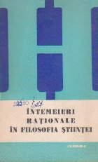 Intemeieri Rationale Filosofia Stiintei