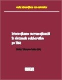 Interactiunea conversationala in sistemele colaborative pe Web