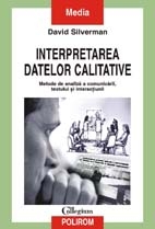 Interpretarea datelor calitative. Metode de analiza a comunicarii, textului si interactiunii