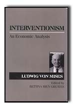 Interventionism: An Economic Analysis